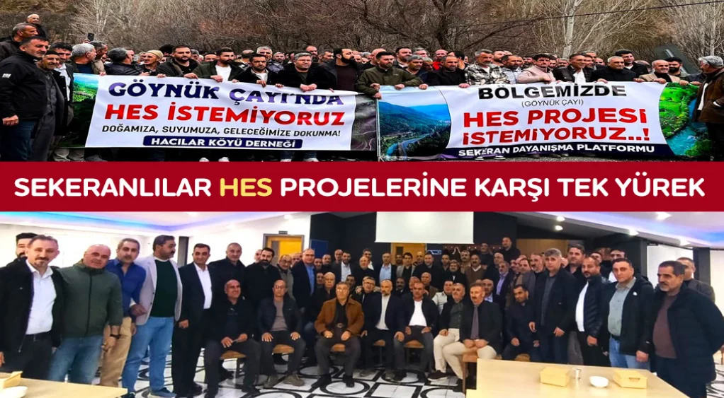 SEKERANLILAR HES PROJELERİNE KARŞI TEK YÜREK